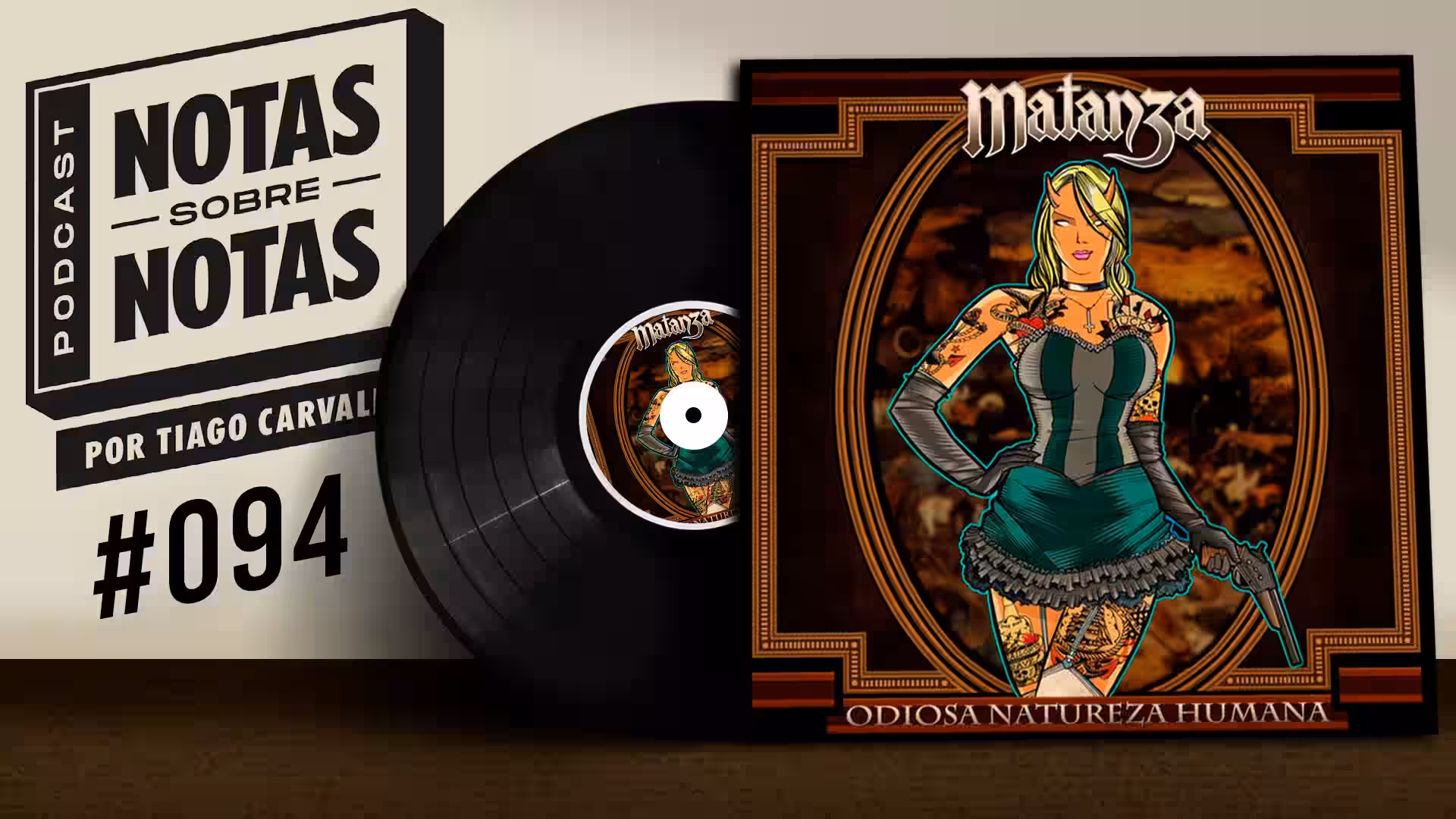 #94 - Odiosa Natureza Humana